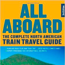 Book Review – All Aboard: The Complete North American Train Travel Guide by Jim Loomis