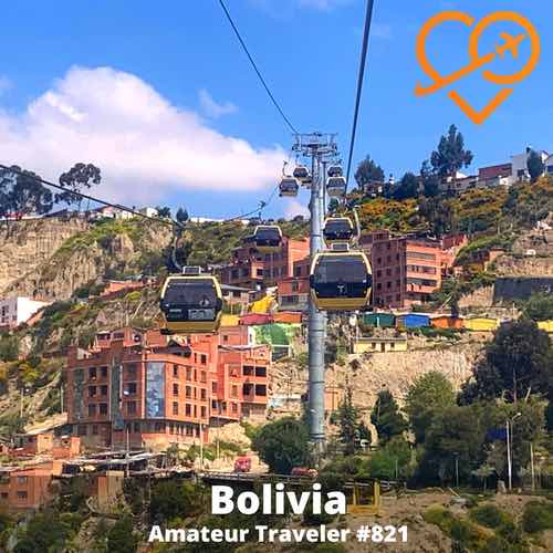 Travel to Bolivia – Episode 821